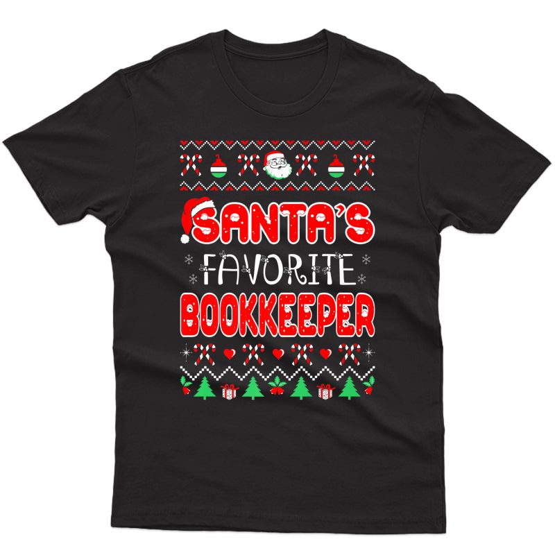 Santas Favorite Bookkeeper Christmas Ugly Sweater Premium T-shirt