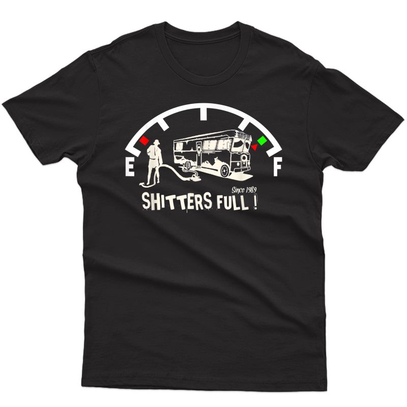 Shitters Full Funny Camper Rv Camping T-shirt