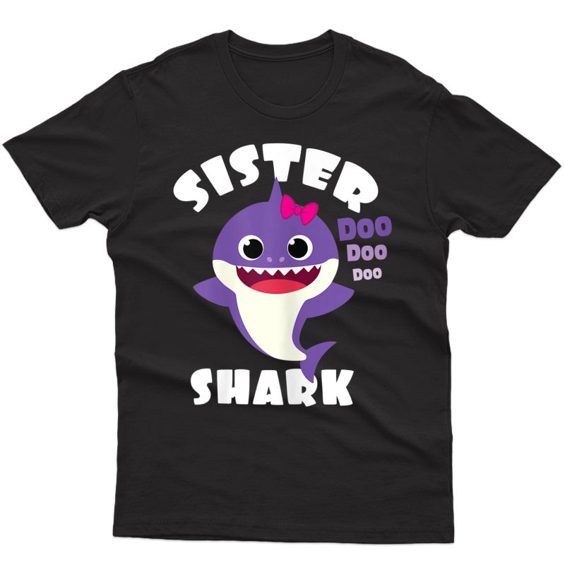 Sister Shark Shirt - Baby Shark Gift For Sister - Doo Doo T-shirt