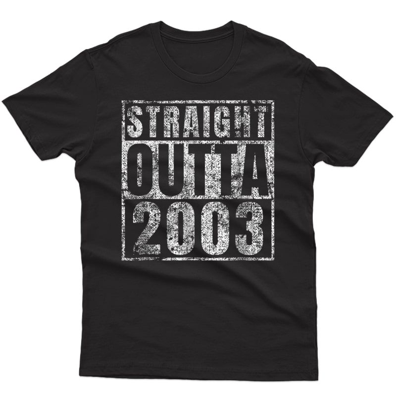 Straight Outta 2003 Sweet 16 Birthday Gift Idea Tshirt 16th