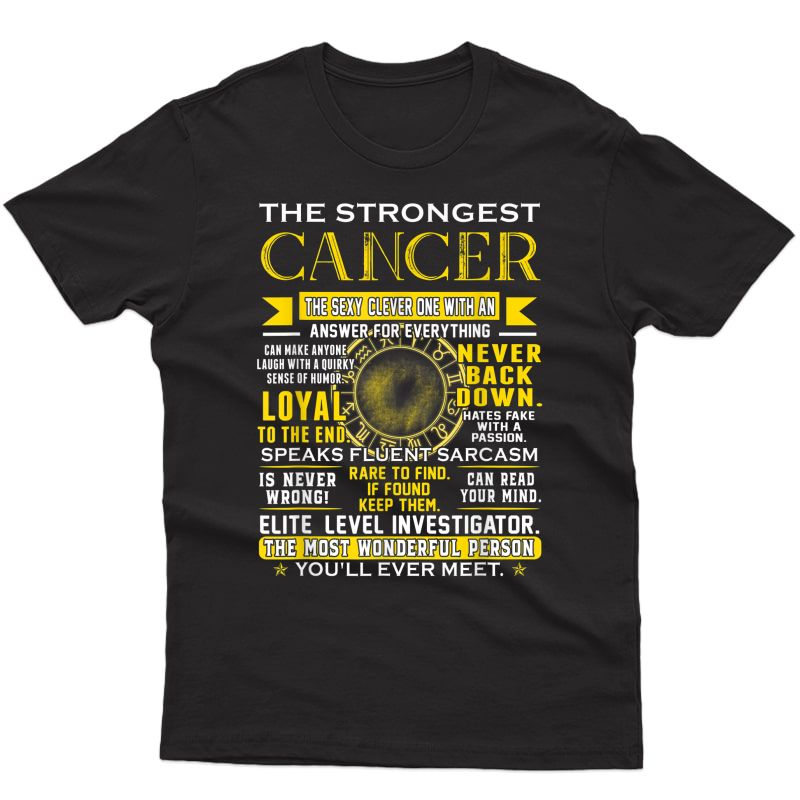 Strongest Cancer Loyal Can Read Your Mind Zodiac Birthday T-shirt