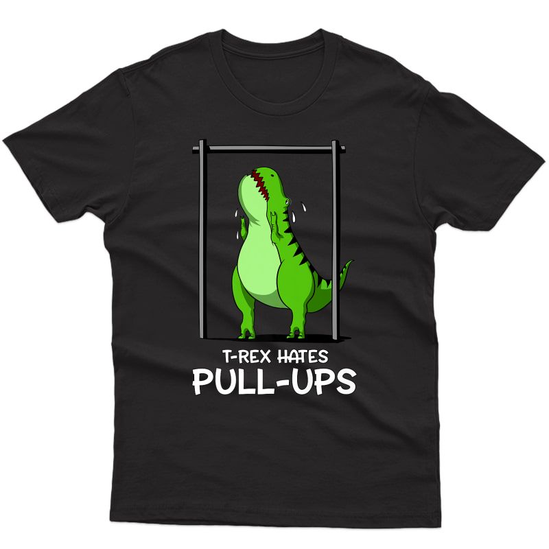 T-rex Dinosaur Funny Ness Workout Pull Ups T-shirt