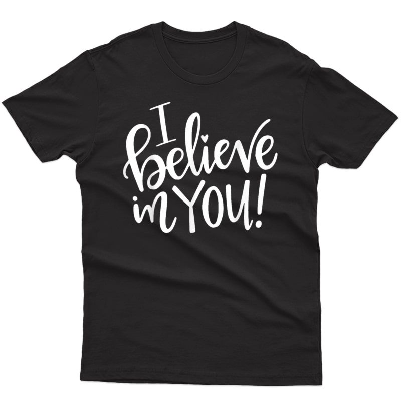 Tea Testing Day Shirt - I Believe In You - Tea Gift