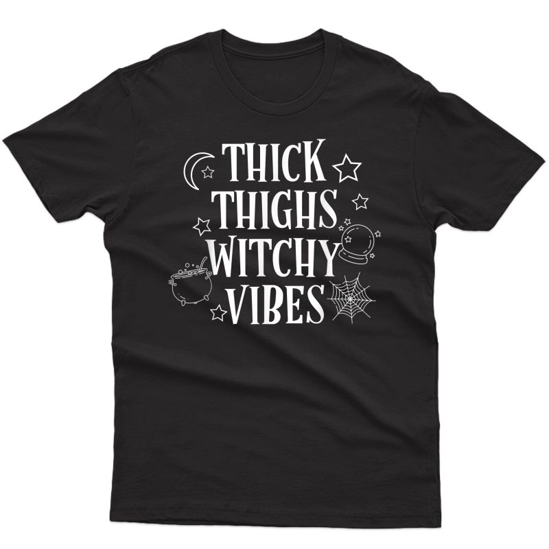 Thick Thighs Witch Vibes Funny Halloween T-shirt