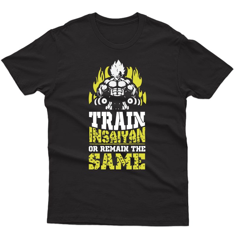 Train Insaiyan Remain The Same Workout Anime Gym T-shirt Tee