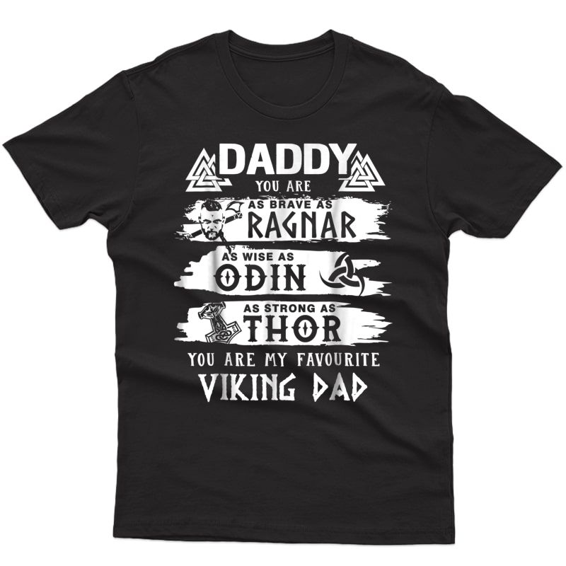 Viking Daddy As Odin As Thor Father Day Shirt