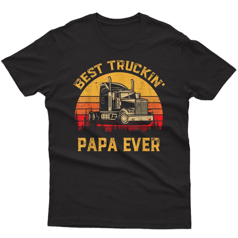 Vintage Best Truckin' Papa Ever Retro Father's Day Gift T-shirt