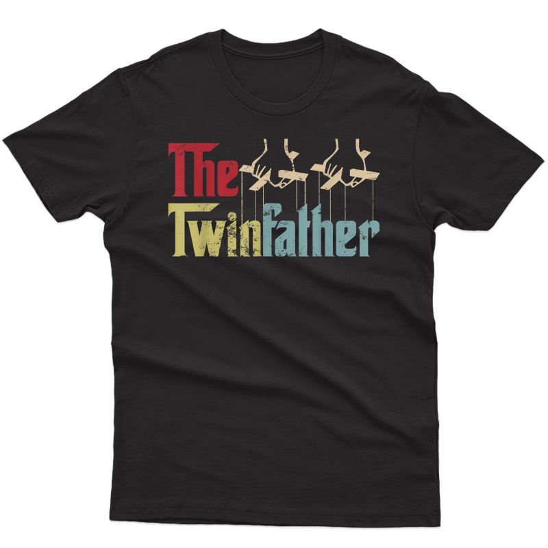 Vintage The Twinfather Happy Father's Day Proud Dad Of Twins T-shirt