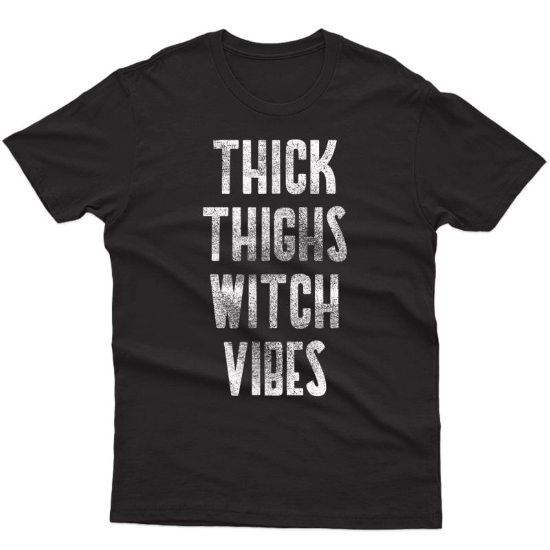 Witch Vibes Witchcraft Halloween Costume Wiccan Gifts T-shirt