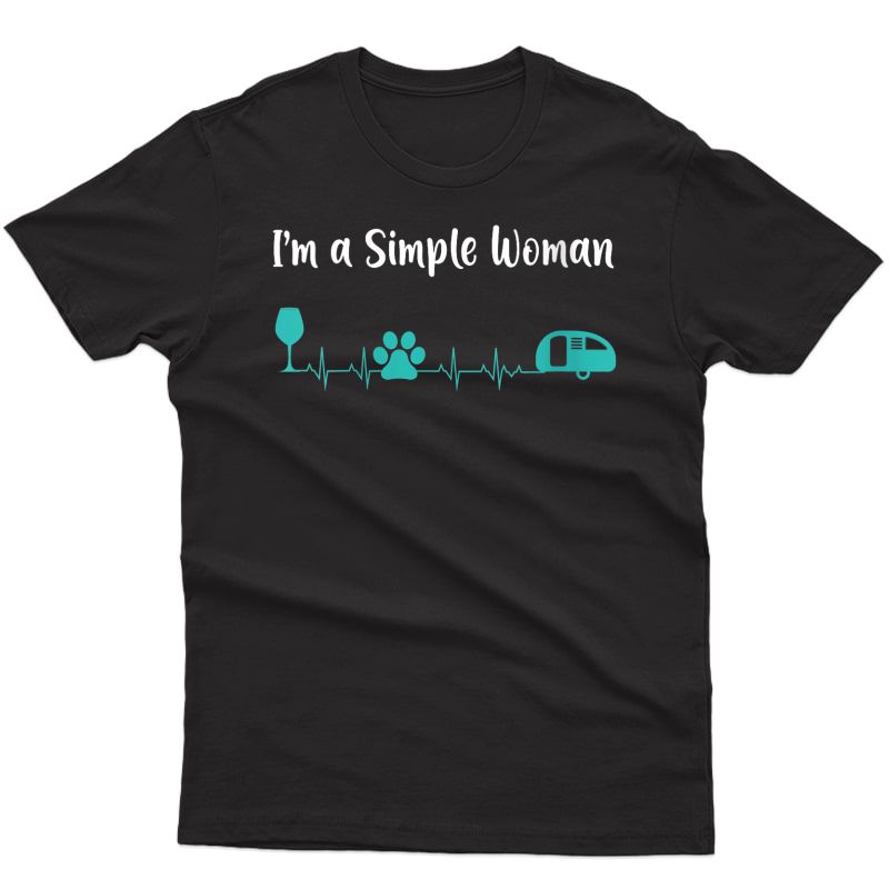  Im A Simple Woman Wine Dog Camping Heartbeat T-shirt