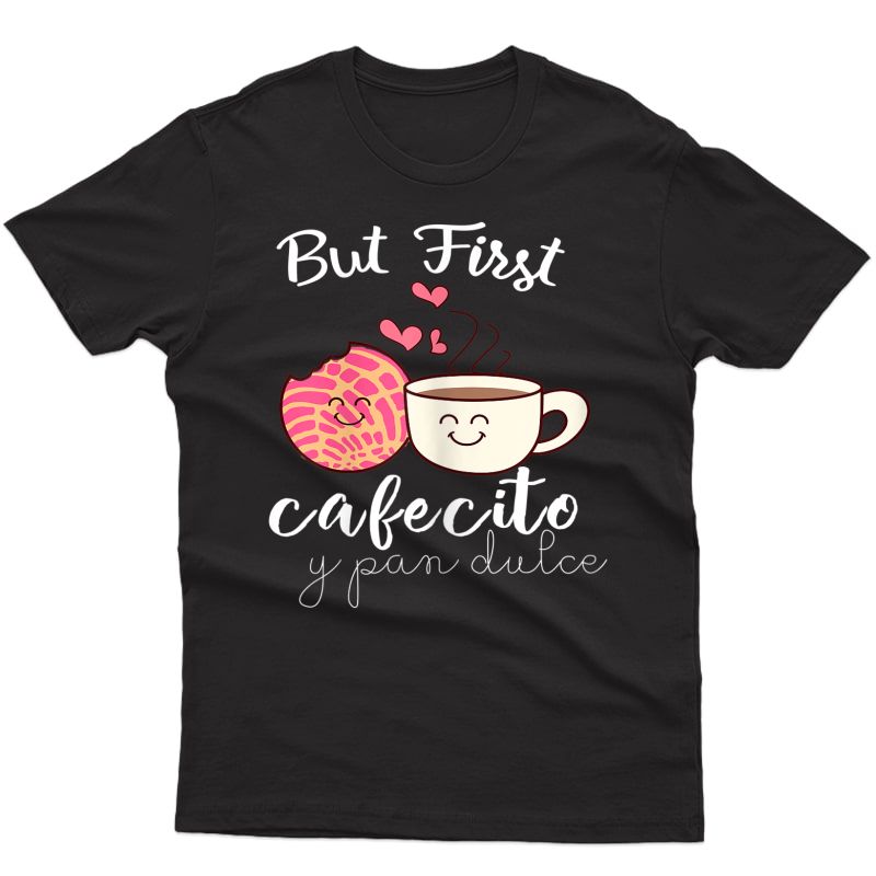  Latina Mom Cute Spanish Coffee And Conchas Pun Mama T-shirt