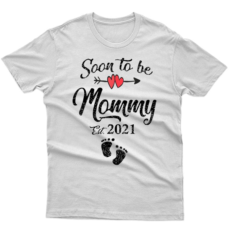  Soon To Be Mommy Mothers Day For Mom Pregnancy T-shirt