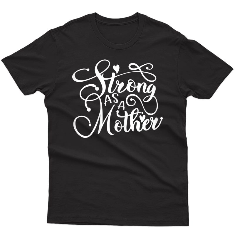  Strong As Mother Shirt, Mom Muscle Workout Weight Lifting T-shirt