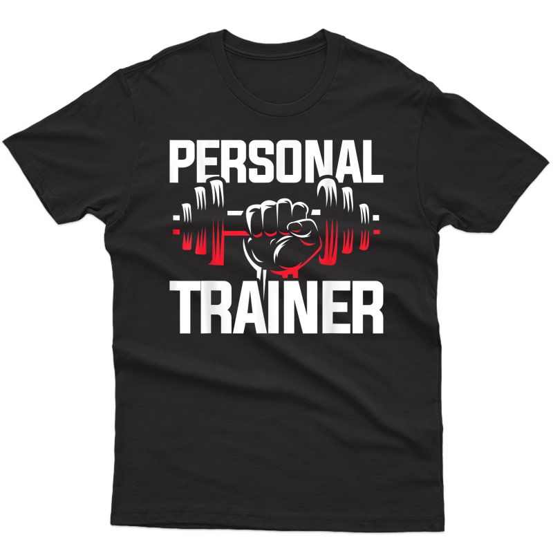 Workout Gift Dumbbell Personal Trainer T-shirt