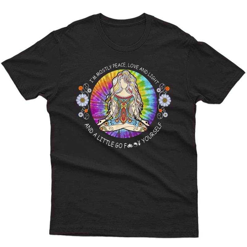 Yoga Tattoo T-shirt I'm Mostly Peace Love And Light